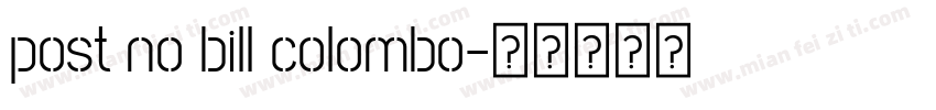 post no bill colombo字体转换
